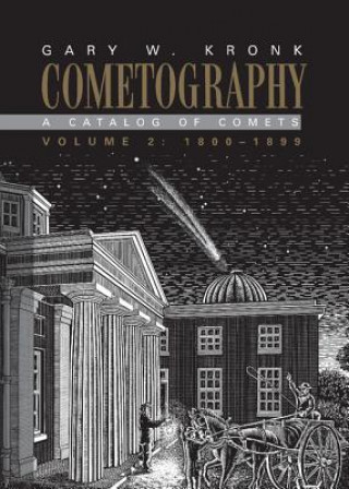 Книга Cometography: Volume 2, 1800-1899 Gary W. Kronk