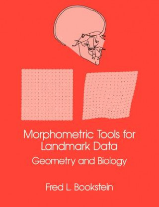 Book Morphometric Tools for Landmark Data Fred L. Bookstein