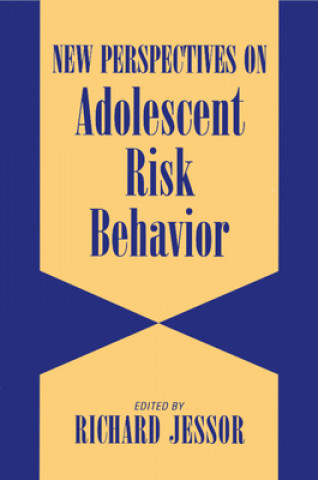 Книга New Perspectives on Adolescent Risk Behavior Richard Jessor