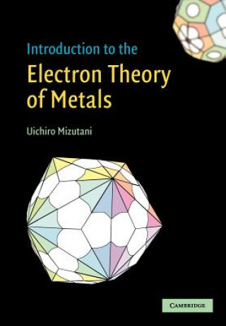 Carte Introduction to the Electron Theory of Metals Uichiro Mizutani