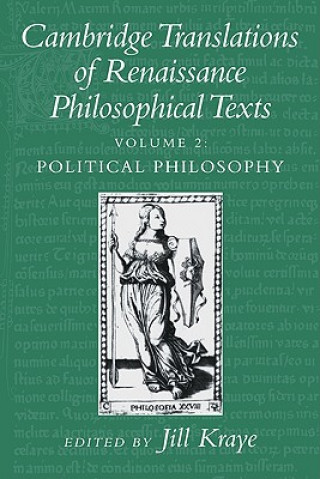 Könyv Cambridge Translations of Renaissance Philosophical Texts Jill Kraye