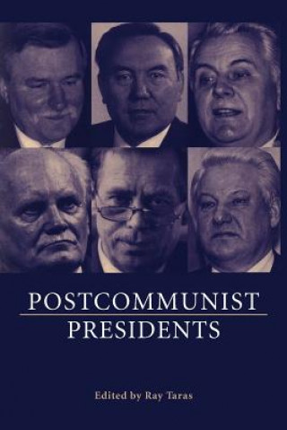 Buch Postcommunist Presidents Raymond Taras