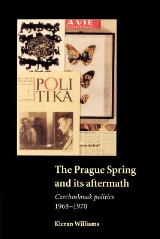 Kniha Prague Spring and its Aftermath Kieran Williams