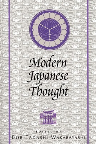 Książka Modern Japanese Thought Bob T. Wakabayashi