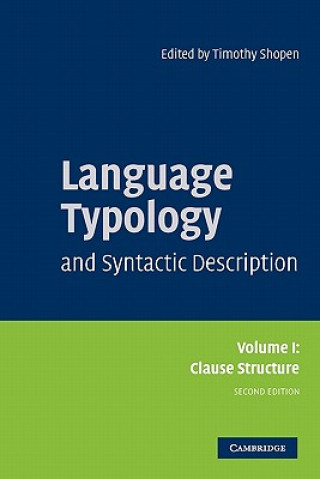 Könyv Language Typology and Syntactic Description: Volume 1, Clause Structure Timothy Shopen