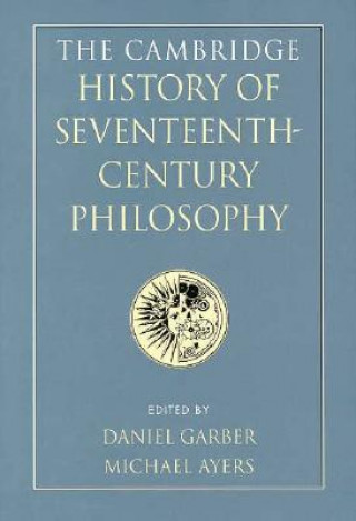 Book Cambridge History of Seventeenth-Century Philosophy 2 Volume Hardback Set Daniel GarberMichael Ayers