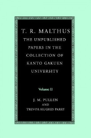 Carte T. R. Malthus: The Unpublished Papers in the Collection of Kanto Gakuen University T. R. Malthus