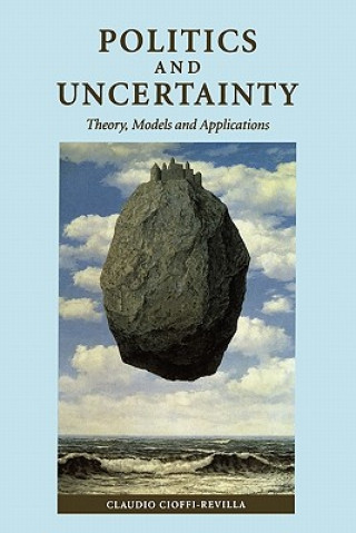 Carte Politics and Uncertainty Claudio Cioffi-Revilla