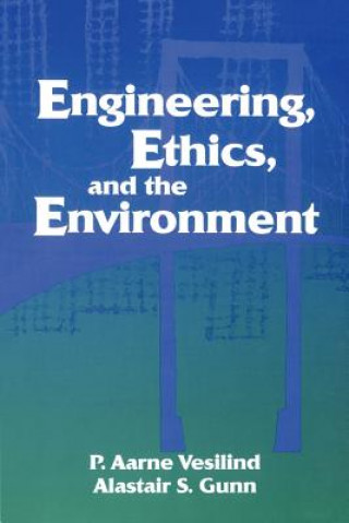 Książka Engineering, Ethics, and the Environment Vesilind