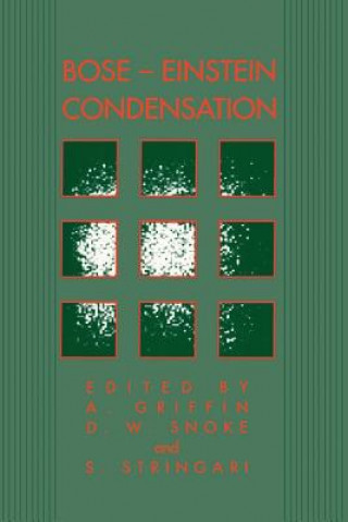 Kniha Bose-Einstein Condensation A. Griffin