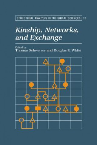 Buch Kinship, Networks, and Exchange Mark Granovetter