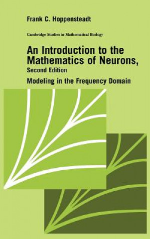 Kniha Introduction to the Mathematics of Neurons Frank C. (Arizona State University) Hoppensteadt