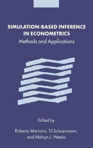 Könyv Simulation-based Inference in Econometrics Roberto MarianoTil SchuermannMelvyn J. Weeks