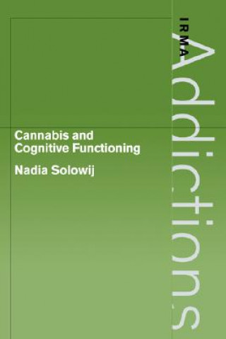 Könyv Cannabis and Cognitive Functioning Nadia Solowij