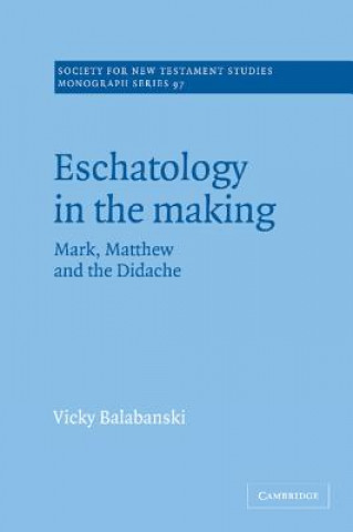 Könyv Eschatology in the Making Victoria (Flinders University of South Australia) Balabanski