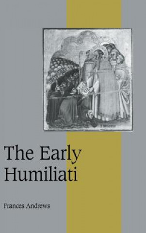 Книга Early Humiliati Frances Andrews