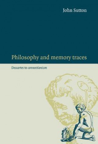 Boek Philosophy and Memory Traces John Sutton