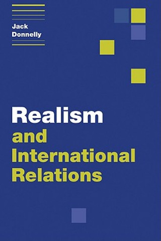 Kniha Realism and International Relations Jack Donnelly