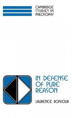 Carte In Defense of Pure Reason Laurence BonJour