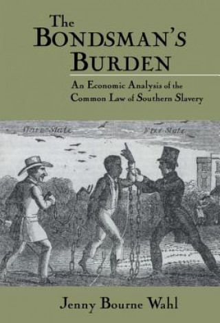 Kniha Bondsman's Burden Jenny Bourne Wahl