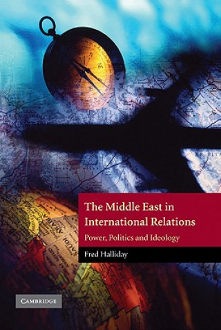 Knjiga Middle East in International Relations Fred (University of London) Halliday