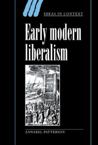 Carte Early Modern Liberalism Annabel Patterson