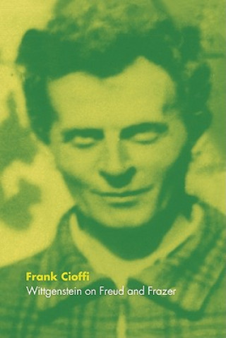 Buch Wittgenstein on Freud and Frazer Frank Cioffi