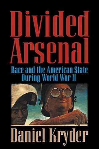 Knjiga Divided Arsenal Daniel (Massachusetts Institute of Technology) Kryder