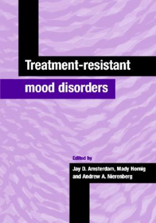 Książka Treatment-Resistant Mood Disorders Jay D. Amsterdam