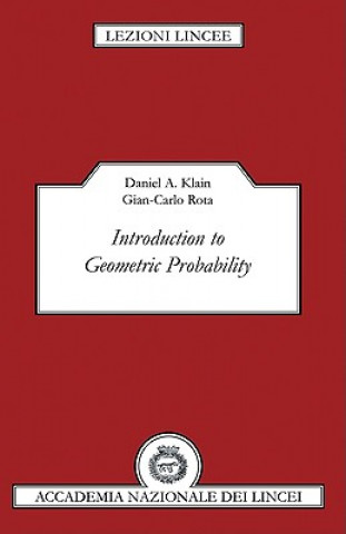 Kniha Introduction to Geometric Probability Daniel A. KlainGian-Carlo Rota