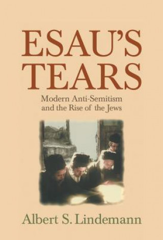 Kniha Esau's Tears Albert S. Lindemann