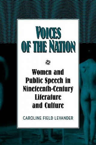 Libro Voices of the Nation Caroline Field Levander