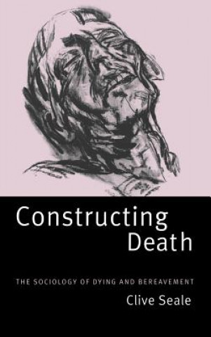 Knjiga Constructing Death Clive Seale