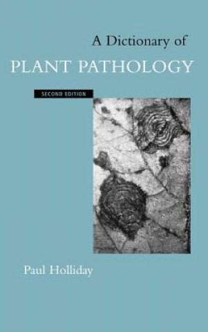 Kniha Dictionary of Plant Pathology Paul Holliday