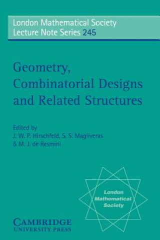 Könyv Geometry, Combinatorial Designs and Related Structures J. W. P. HirschfeldS. S. MagliverasM. J. de Resmini