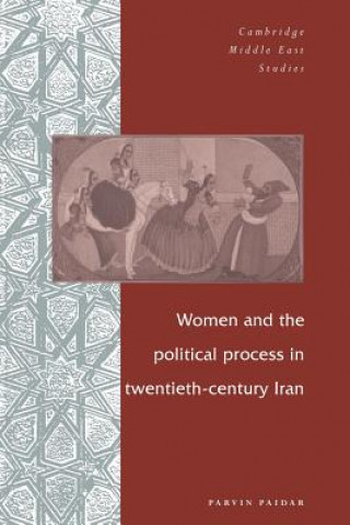 Knjiga Women and the Political Process in Twentieth-Century Iran Parvin Paidar