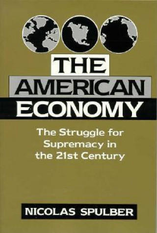 Knjiga American Economy Nicolas Spulber