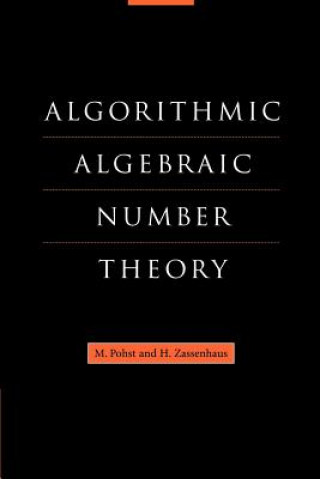 Knjiga Algorithmic Algebraic Number Theory M. PohstH. Zassenhaus
