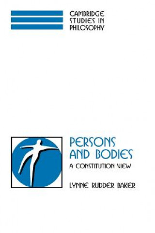 Könyv Persons and Bodies Lynne Rudder Baker