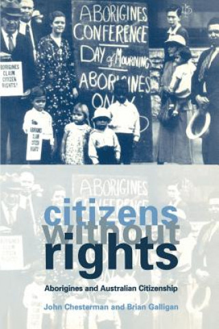 Knjiga Citizens without Rights John ChestermanBrian Galligan