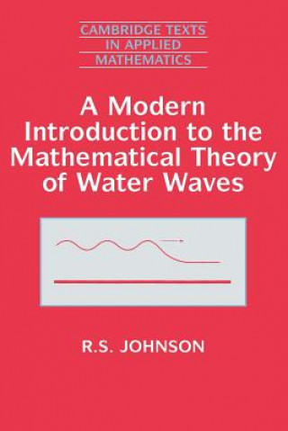 Livre Modern Introduction to the Mathematical Theory of Water Waves R. S. Johnson