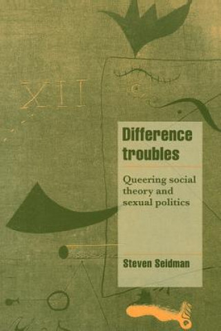 Book Difference Troubles Steven Seidman