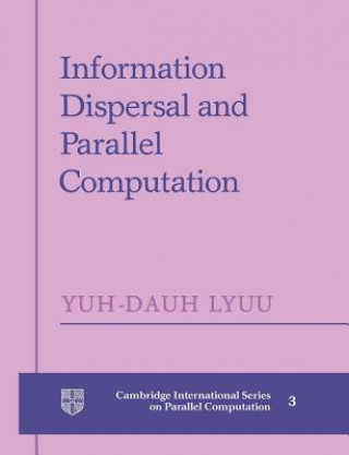 Kniha Information Dispersal and Parallel Computation Yuh-Dauh Lyuu