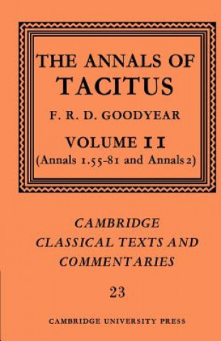 Książka Annals of Tacitus: Volume 2, Annals 1.55-81 and Annals 2 TacitusF. R. D. Goodyear