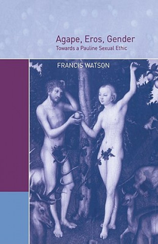 Книга Agape, Eros, Gender Francis Watson