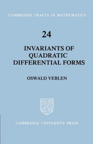 Kniha Invariants of Quadratic Differential Forms Oswald Veblen