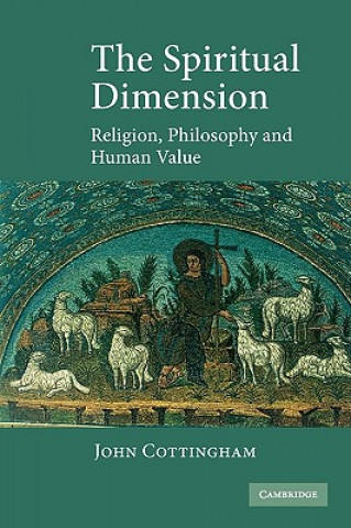 Kniha Spiritual Dimension John Cottingham