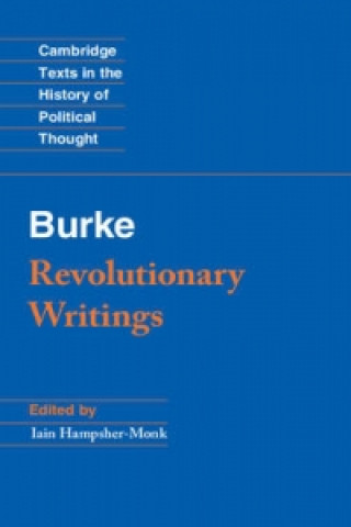 Könyv Revolutionary Writings Edmund BurkeIain Hampsher-Monk