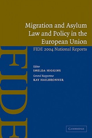 Könyv Migration and Asylum Law and Policy in the European Union Kay Hailbronner