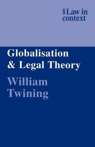 Kniha Globalisation and Legal Theory William Twining